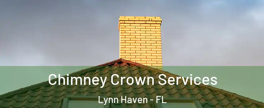  Chimney Crown Services Lynn Haven - FL