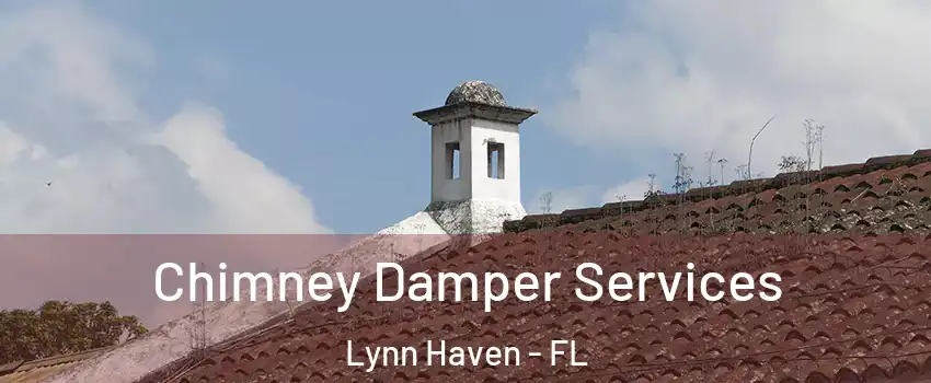  Chimney Damper Services Lynn Haven - FL