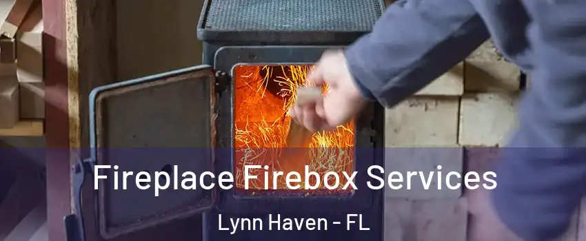  Fireplace Firebox Services Lynn Haven - FL