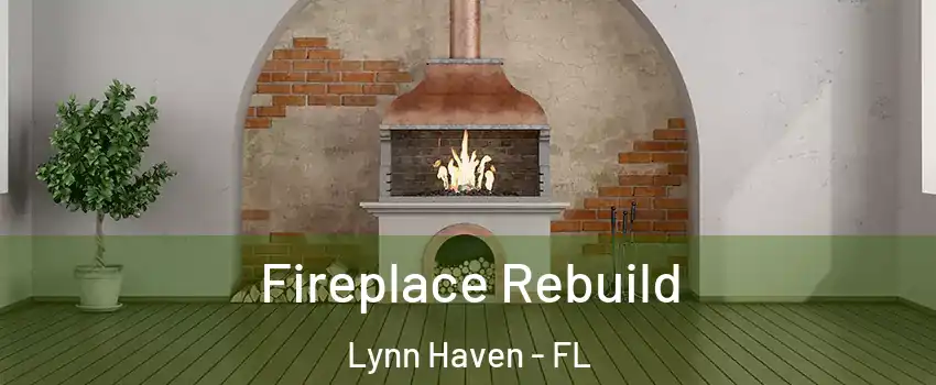 Fireplace Rebuild Lynn Haven - FL