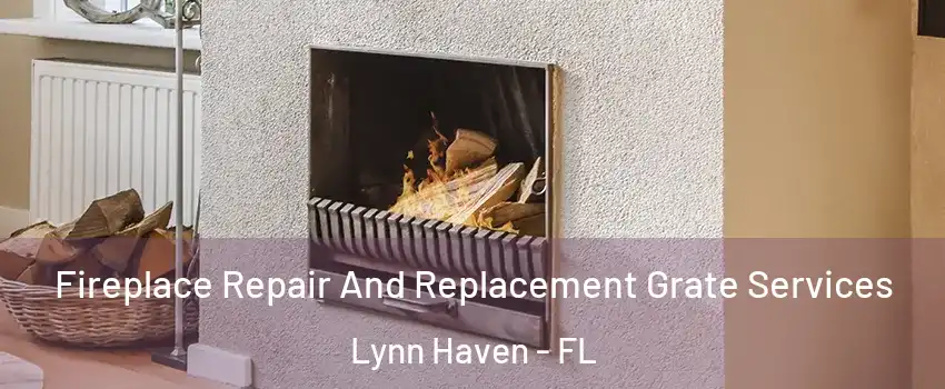  Fireplace Repair And Replacement Grate Services Lynn Haven - FL