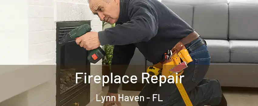  Fireplace Repair Lynn Haven - FL