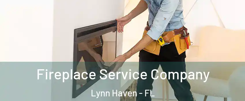  Fireplace Service Company Lynn Haven - FL