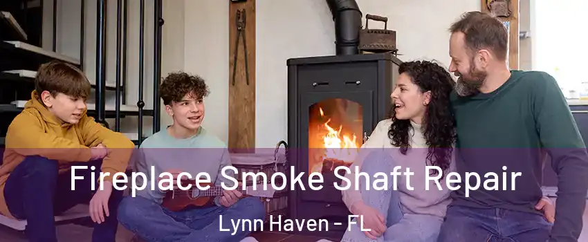  Fireplace Smoke Shaft Repair Lynn Haven - FL