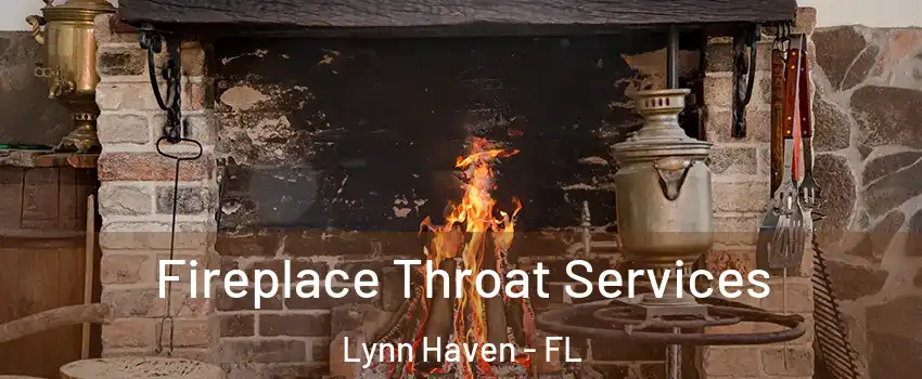  Fireplace Throat Services Lynn Haven - FL