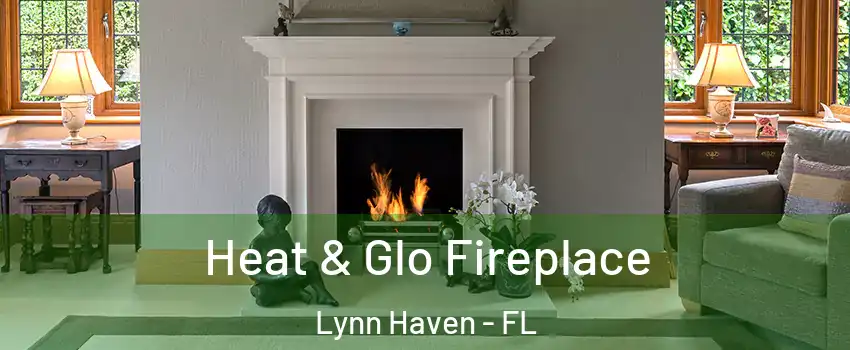  Heat & Glo Fireplace Lynn Haven - FL