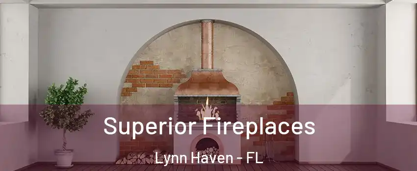  Superior Fireplaces Lynn Haven - FL