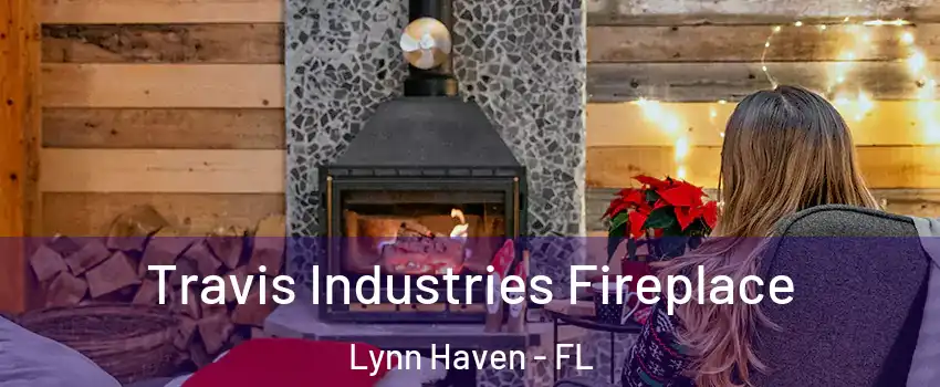  Travis Industries Fireplace Lynn Haven - FL